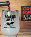 Boating Away 12oz Silver Wine Tumbler For Pontoon Boats And Yachts Insulated Stainless Steel Cup with wine being poured