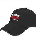 Black cap with printed text 'My Job Is Top Secret' in white and red. Cool On The Go Women Sun Hat With Adjustable Buckle Cap Lightweight.