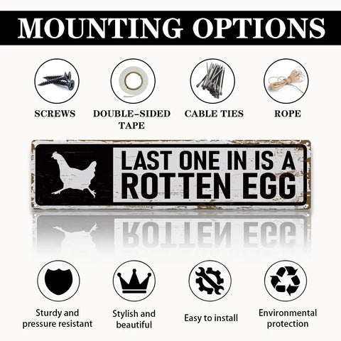 Farmhouse Style Chicken Coop Sign Metal Tin Outdoor Hen House Decor Last One In Is a Rotten Egg shown with mounting options