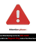 Warning sign indicating wheel bearings are for ABS model with a magnetic ring inside the wheel bearing.
