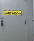 Installed Five Pack Authorized Personnel Only Floor Stickers 24 By 6 Inches Caution Sign Self Adhesive Vinyl Waterproof