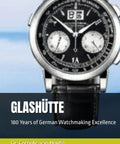 180 Years Of German Watchmaking Mastery: Real Stories Behind Legendary Timepieces From Saxon Mines To Haute Horlogerie book cover