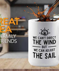15oz White Sailor Coffee Mug For Boating Buffs We Can Adjust The Sail Gift For Captains Deckhands Shipmates And Nautical Navigators
