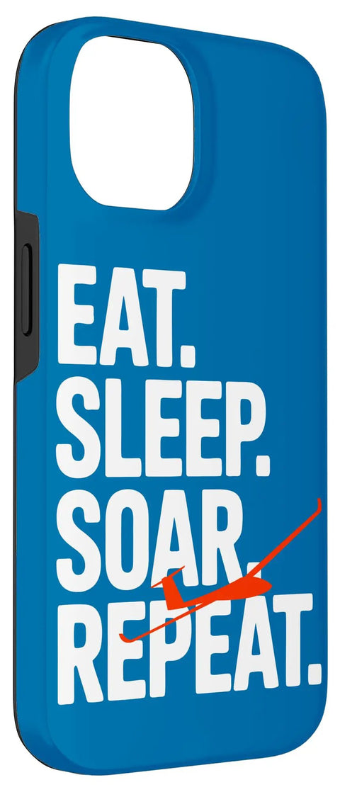 Glider Sailplane Pilot Case For iPhone 14 That Keeps Your Device Safe On The Go with blue design, "Eat. Sleep. Soar. Repeat." text.