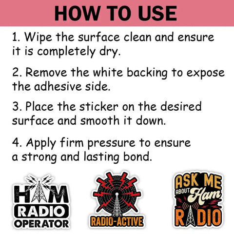 How to Use guide for Ten Dope Ham Radio Sticker Pack With Funny Ops Sayings Vinyl Weatherproof Decals with sample designs.
