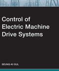 Sensorless Control Of Electric Machine Drive Systems Hands On Regulator Design For Smooth Efficient Electric Drives Practical Insights From Real World Industry Workflows book cover