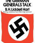 Book cover for 'Inside Scoop From German Generals On World War II As Told By Liddell Hart Surviving Commanders Break Down Battles Tactics And War Strategy'