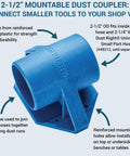 Two And A Half Inch Mounting Dust Port With Durable Hose To Hose Connector for quick table saw vacuum connection, blue ABS plastic
