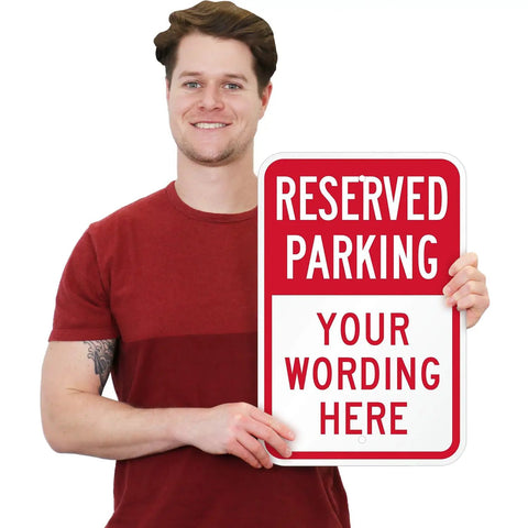 Custom Reserved Parking Sign 12X18 Heavy Duty Laminated Aluminum Plate held by a person, highlighting a space for customization.