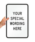 Rock Solid Custom Vertical Aluminum Sign 12 By 18 Inches shown with customizable wording for outdoor display.