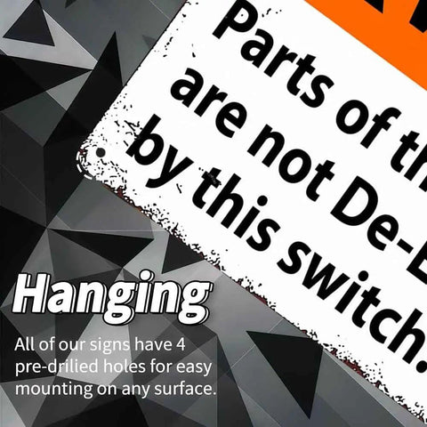 12 By 8 Inch Aluminum Safety Warning Sign Not De Energized For Electrical Panels Durable Metal Construction With Pre Drilled Holes For Easy Mounting In Industrial And Commercial Settings, hanging view