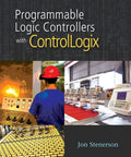 Cover of Practical Guide To Programmable Logic Controllers With ControlLogix For Industrial Automation Nerds Book Only From Basics To Advanced ControlLogix Concepts 1st Edition English Used Good Condition Jon Stenerson.