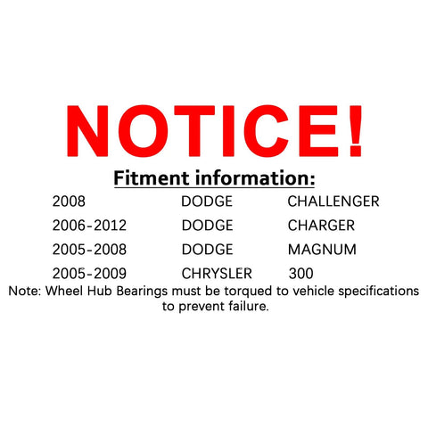 Notice of fitment information for Rear Wheel Hub And Bearing Assembly For 5 Lug Cars Fits Chrysler 300 2005 2009 Dodge Charger 2006 2008 2009 Magnum 2005 2008 With 27 Spline Direct Fit Replacement 512301