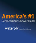 Promotional image text for America's #1 Replacement Shower Head by Waterpik, highlighting its wellness benefits.
