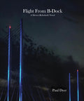 Cover of Flight From B-Dock, a Dewey-Rehoboth mystery novel by Paul Dyer, featuring a scenic night view of bridges.
