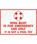 Ring Buoy Emergency Use Only Sign Not A Pool Toy 10 X 14 Aluminum Heavy Duty 40 Mil Rustproof Outdoor Tough Up To 7 Years