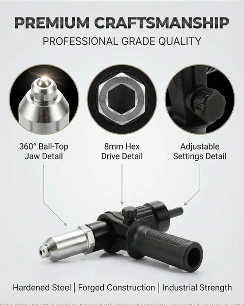 Upgrade Your Rig With This Pro-Grade Electric Rivet Gun Adapter Kit detail including 360° ball-top jaw and 8mm hex drive.