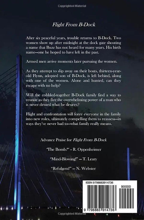 Back cover of Flight From B-Dock paperback edition showcasing praise, ISBN, and an overview of the story.