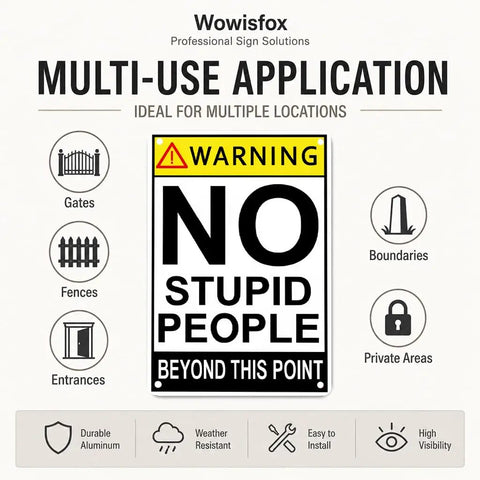 Heavy Duty Aluminum Caution Sign For Moving Equipment 12 By 8 Inches Rust Resistant Indoor Outdoor Warning Plate With Pre Drilled Corners And Durable Weatherproof Construction For Quick Mounting On Walls Doors Fences Posts; no stupid people warning