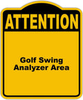 Golf Swing Analyzer Area Attention Sign In Yellow And Black Aluminum Composite Construction Rust Resistant And Weather Friendly