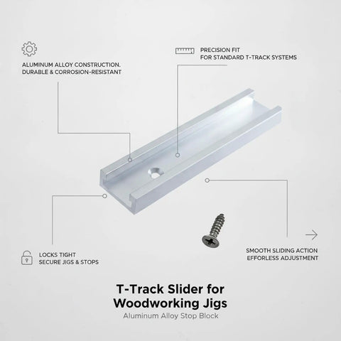 T-Track Slider For Woodworking Jigs With Aluminum Alloy Stop Block, precision fit with screw and smooth glide surface.