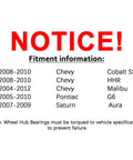 Fitment notice for Front Wheel Hub And Bearing Assembly With ABS Direct Fit 2 Pack For 2006 2012 Chevy Malibu, 2005 2010 Pontiac G6.