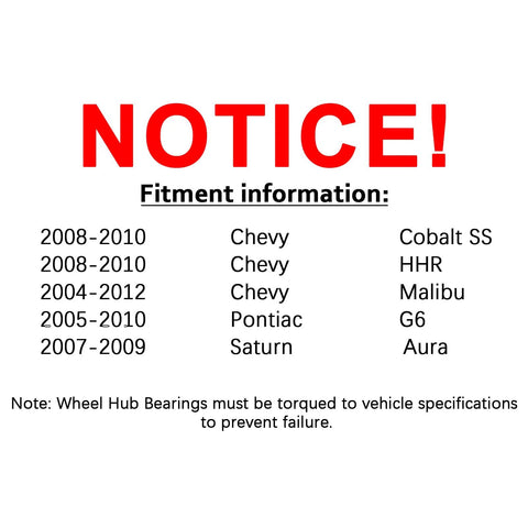 Fitment notice for Front Wheel Hub And Bearing Assembly With ABS Direct Fit 2 Pack For 2006 2012 Chevy Malibu, 2005 2010 Pontiac G6.