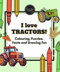 Colorful cover with red and green tractors, pencils, and farm produce, titled 'I Love Tractors' for Tractor Coloring Book For Kids Aged 5 To 10 With Fun Facts Mazes Puzzles Symmetry Drawing And Farm Machines Includes Coloring Pages And Farm Activities To Learn About Tractors And Life On The Farm.