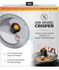 Packaging of Air Whirl Crisper showing Turn Any Pan Into A Stove Top Air Fryer With The Crisper Lid And Expandable Tray No Sweat Fits 10 to 12 inch pots