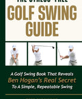 Cover of Stress Free Golf Swing Guide Reveals Ben Hogan's Real Secret To A Simple, Repeatable Swing with Jeff Richmond