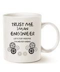 Funny Engineer Coffee Mug Trust Me I’m an Engineer Ceramic Cup 11 Oz White Dishwasher Safe Printed On Both Sides Ideal Gift