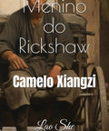 Rickshaw Boy By Lao She Total Page Turner Classic Historical Fiction Novel paperback cover featuring a man sitting beside a rickshaw.