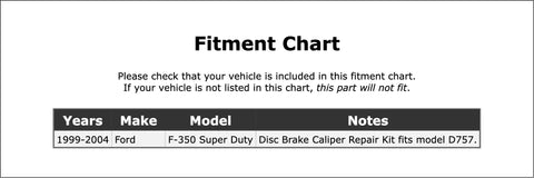 Ford Rear Disc Brake Caliper Pin Kit For F-350 Super Duty 1999-2004 fitment chart for compatibility check