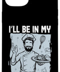 Funny Kitchen Quote I’ll Be In My Office Case For iPhone 15 Plus with chef graphic and office humor design, protective shell.