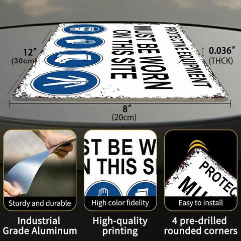 12 X 8 Inch Aluminum Safety Sign Must Wear Protective Equipment On This Site Durable Metal Rust Resistant Workplace Warning for shops