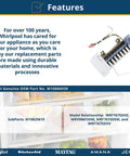 Features of Genuine OEM Refrigerator Ice Maker Assembly Replacement Part Replaces W10825619 with model numbers and brands.