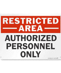 Restricted Area Authorized Personnel Only Heavy Duty Rustproof Aluminum Safety Sign 10 By 14 Inch wall-mounted warning plaque.