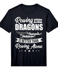 Dragon Boat Racer Tee For Weekend Warriors Dragon Boat Racing Inspired Design High Performance Fit Comfortable Standard Cut Perfect For Boat Drivers And Crew Who Live For Dragon Boating, with slogan 'Rowing with Dragons'