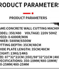 Product parameters for Heavy Duty Dust Free Concrete Wall Saw Machine Built To Knock Out Rough Jobs Without Breaking A Sweat For 48Cm Deep Wall Chasing.