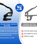 Comparison between multifunctional buckle machine and manual button pressing machine with features and benefits