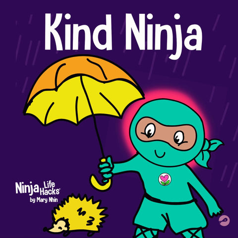 Kind Ninja book cover from Eight Book Box Set Of Emotions And Feelings For Kids Featuring Angry Ninja, Positive Ninja, Earth Ninja.