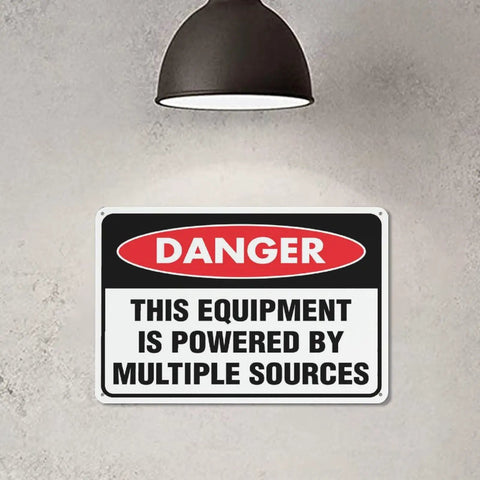 Danger Sign For Multiple Power Sources Supply This Equipment 8x12 Inch Weather Resistant Aluminum Plaque pre-drilled mounted on wall