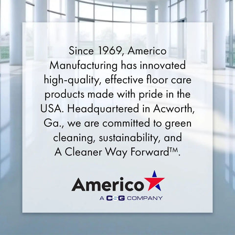 Americo Manufacturing company values statement on sustainability and high-quality floor care products.