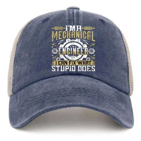 Blue trucker hat with "I'm a Mechanical Engineer I Can Fix What Stupid Does" text on front, mesh crown, breathable panel.