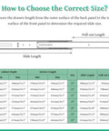How to choose the correct size for Two Pack 22 Inch Drawer Slides Center Mount Heavy Duty Cabinet Rails with measurements.