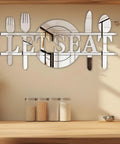 Lets Eat Wall Decor Sign In Silver Acrylic Mirror Letters For Kitchen Or Dining Room Reflective Wall Decal With Knife Spoon Fork Motif