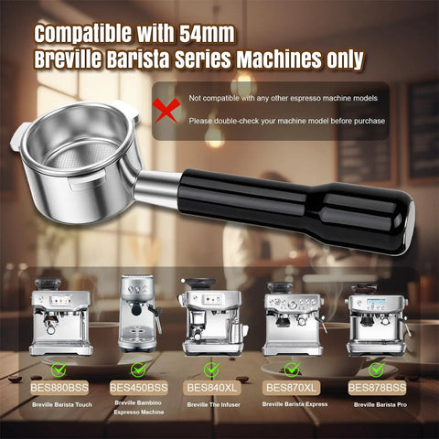 54mm Bottomless Portafilter for Barista Express and Breville Espresso Machines BES870XL BES840XL BES878 BES880BSS BES881BSS BES450BSS and More Pro Level Shot Quality Cleaner Flow Easy Dial In for Home Baristas. 54mm stainless steel bottomless portafilter with handle