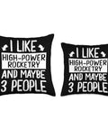 High Power Rocketry Shirt And 18x18 Multicolor Throw Pillow Bundle For Aerospace Fans with sarcastic text design