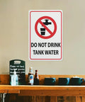Do Not Drink Tank Water Aluminum Warning Sign 8 By 12 Inches Durable Health Hazard Plaque For Rural Properties Farm Land Countryside Residential Tank Water Supply Zones Pre Drilled on wall