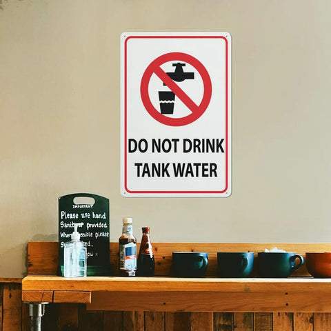 Do Not Drink Tank Water Aluminum Warning Sign 8 By 12 Inches Durable Health Hazard Plaque For Rural Properties Farm Land Countryside Residential Tank Water Supply Zones Pre Drilled on wall